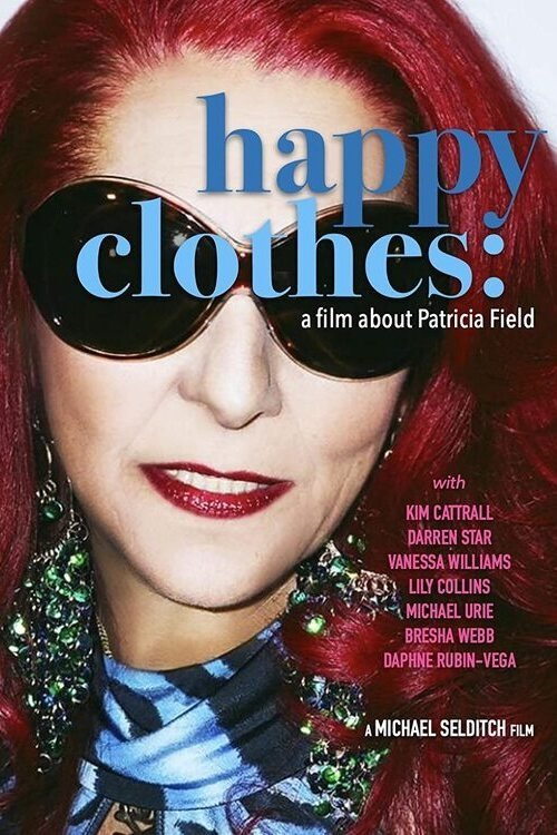 Постер Happy Clothes: A Film About Patricia Field